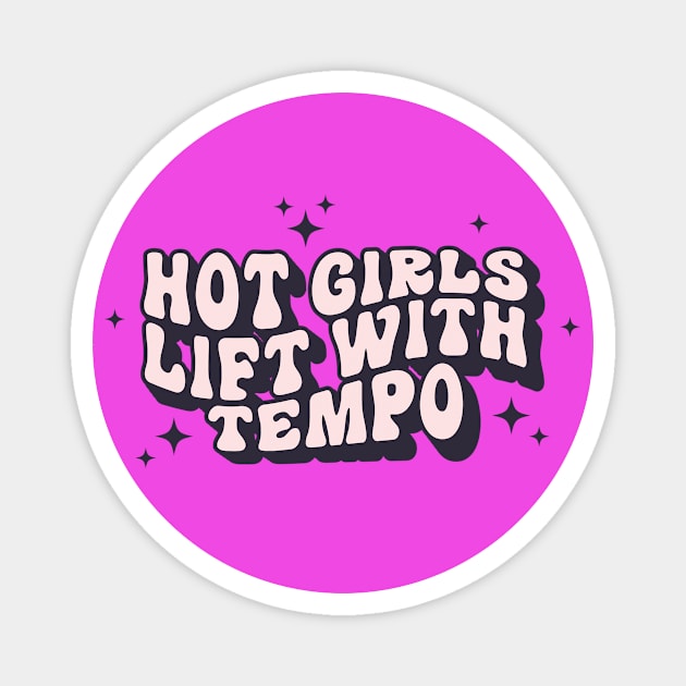 Gorgeous Gorgeous Girls Magnet by Miss Frizzle's Fitness